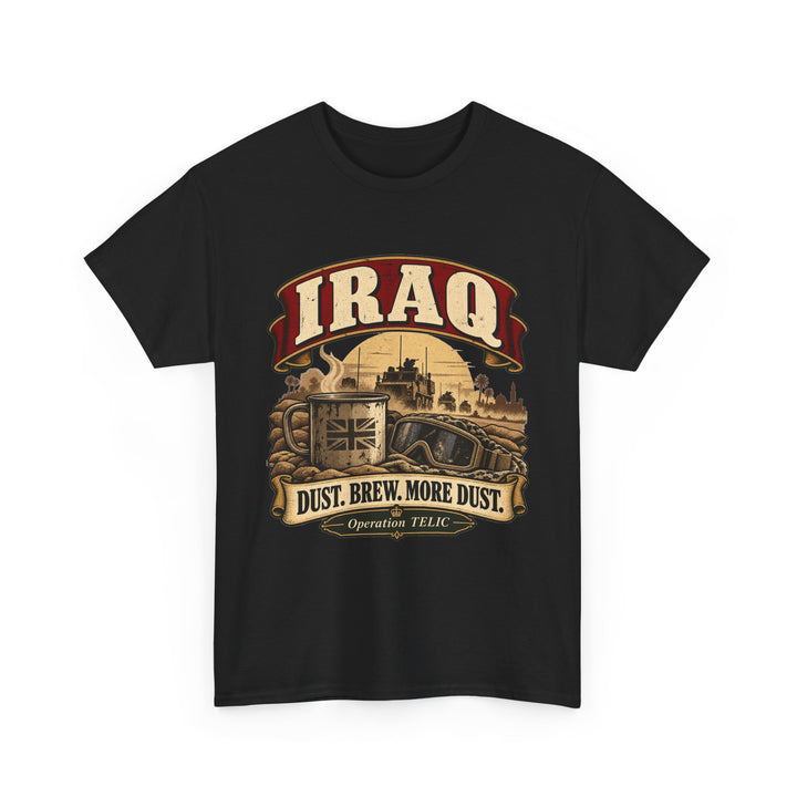 Iraq T-Shirt — “Dust. Brew. More Dust.” TELIC Military Humour Tee