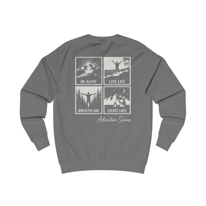 Adventure Sweatshirt — "Be Alive, Live Life" Outdoor Crewneck