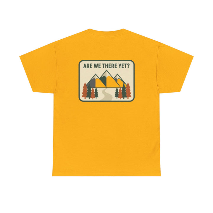 Are We There Yet? Mountain Adventure Tee
