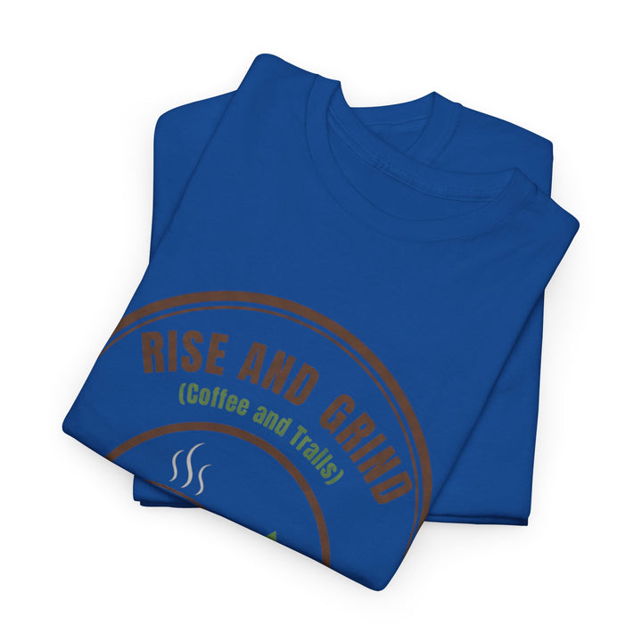 Rise and Grind Coffee T-Shirt - Vintage Camping &amp; Hiking Tee