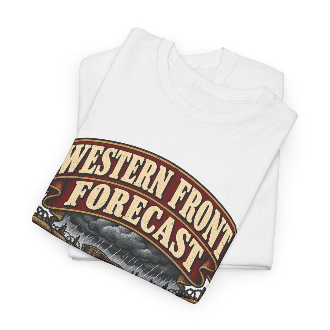 Western Front T-Shirt — Trench Weather Forecast WWI Humour Tee