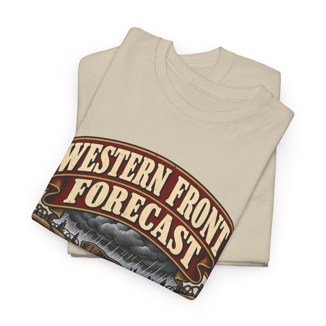 Western Front T-Shirt — Trench Weather Forecast WWI Humour Tee