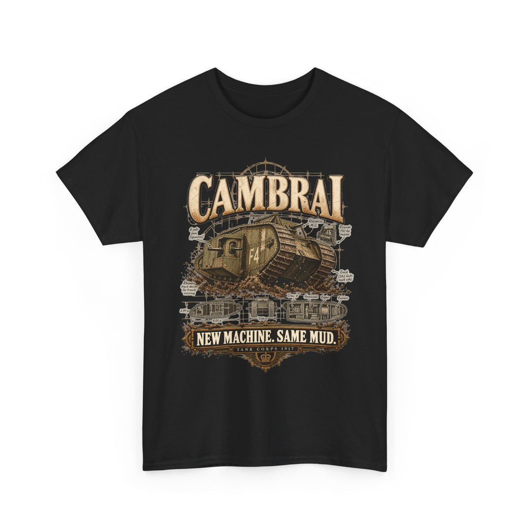 Cambrai Tank T-Shirt — “New Machine, Same Mud” WWI Humour Tee