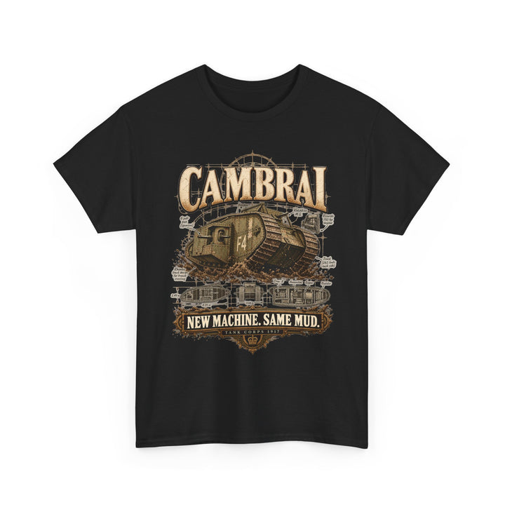 Cambrai Tank T-Shirt — “New Machine, Same Mud” WWI Humour Tee