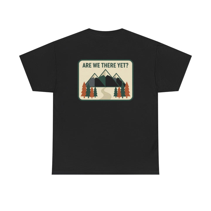 Are We There Yet? Mountain Adventure Tee