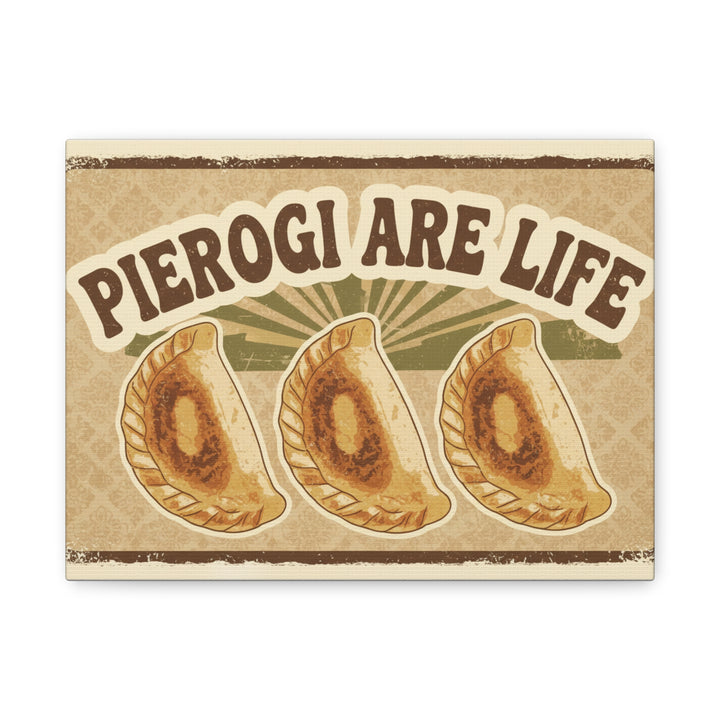 Pierogi Are Life Canvas Print — Vintage Polish Dumpling Wall Art