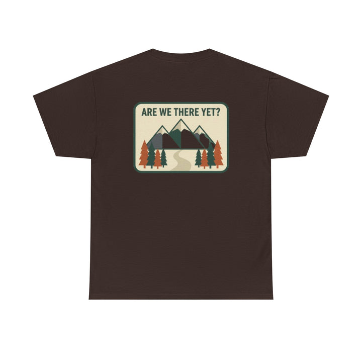 Are We There Yet? Mountain Adventure Tee