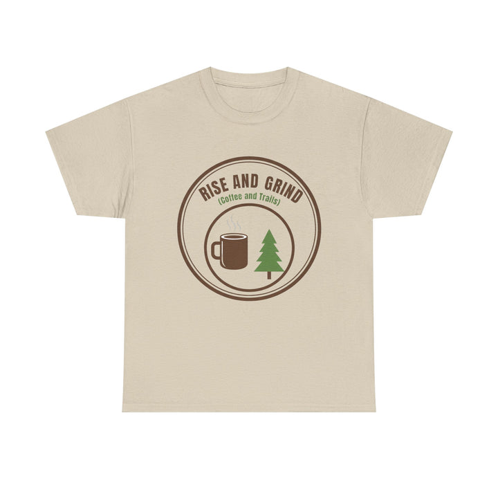 Rise and Grind Coffee T-Shirt - Vintage Camping &amp; Hiking Tee