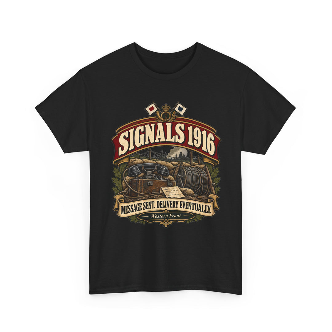Signals 1916 T-Shirt — WWI Communications Military Humour Tee