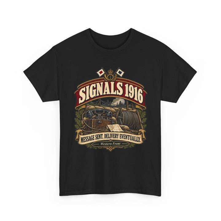 Signals 1916 T-Shirt — WWI Communications Military Humour Tee