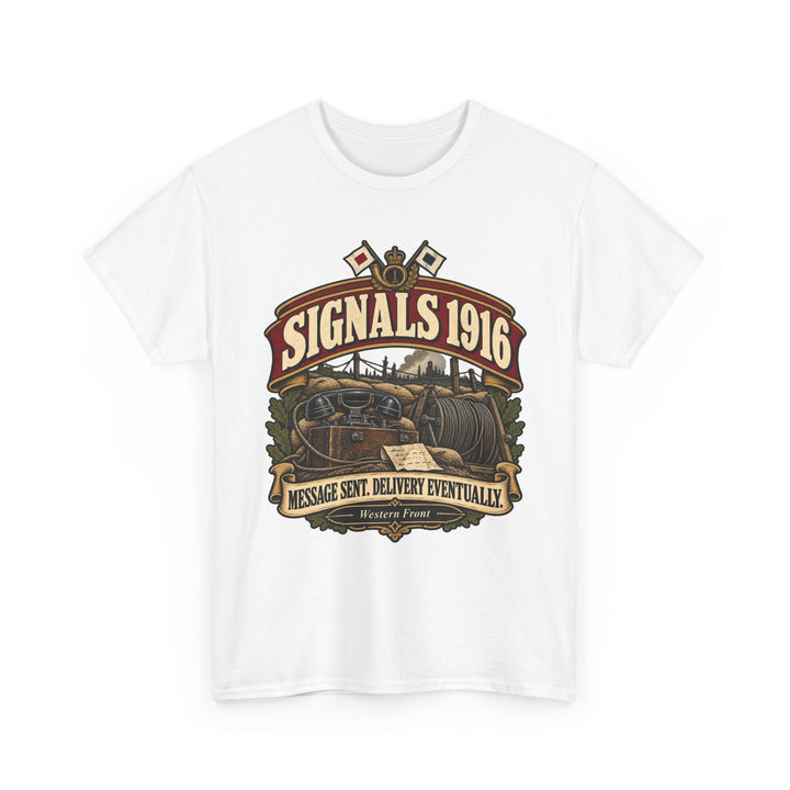 Signals 1916 T-Shirt — WWI Communications Military Humour Tee