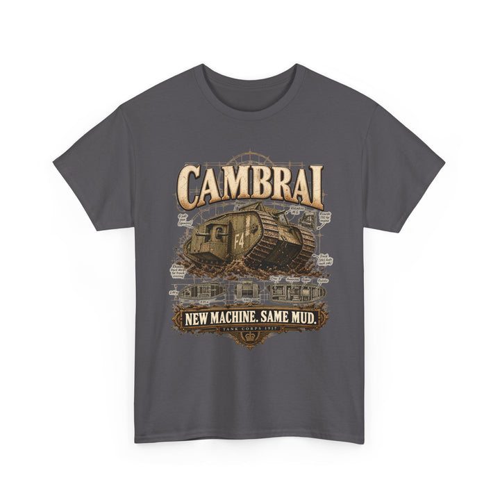 Cambrai Tank T-Shirt — “New Machine, Same Mud” WWI Humour Tee