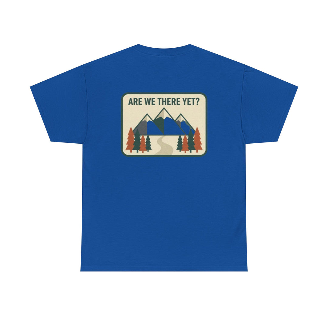 Are We There Yet? Mountain Adventure Tee
