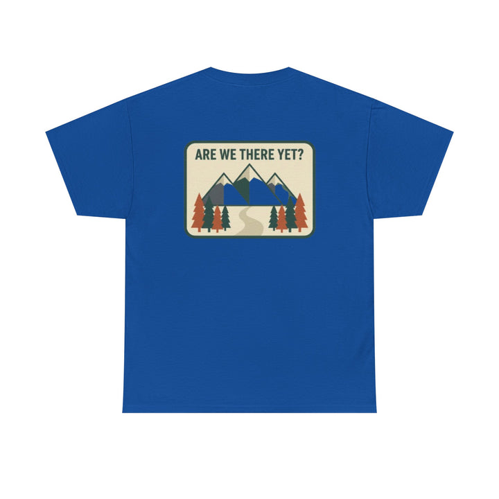 Are We There Yet? Mountain Adventure Tee