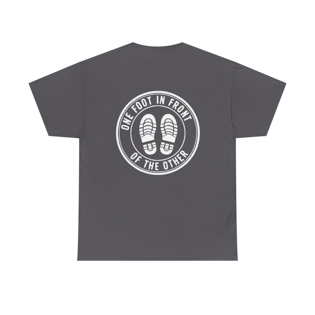 One Foot In Front Of The Other T-Shirt — Motivational Walking Tee