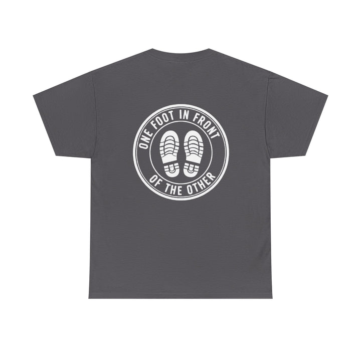 One Foot In Front Of The Other T-Shirt — Motivational Walking Tee