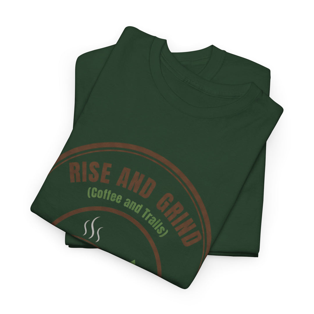Rise and Grind Coffee T-Shirt - Vintage Camping &amp; Hiking Tee