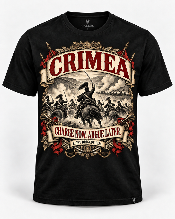Crimean War Charge Now Argue Later military humour T-shirt design
