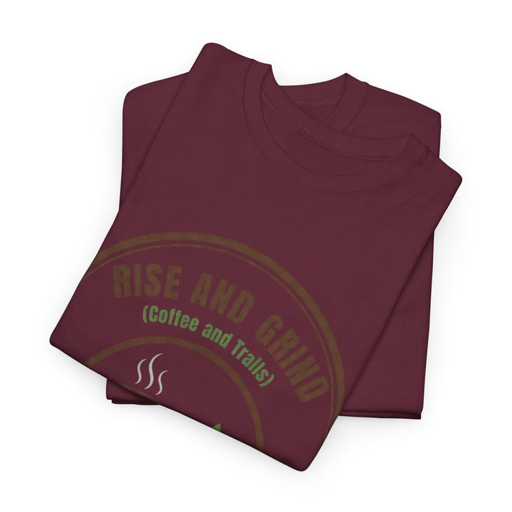 Rise and Grind Coffee T-Shirt - Vintage Camping &amp; Hiking Tee