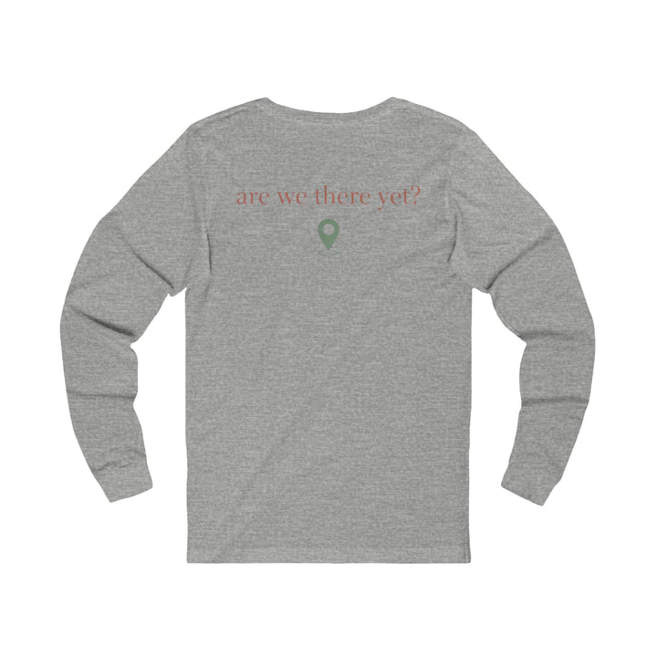 Gallus Long Sleeve Tee — "Are We There Yet?" Travel Graphic Shirt