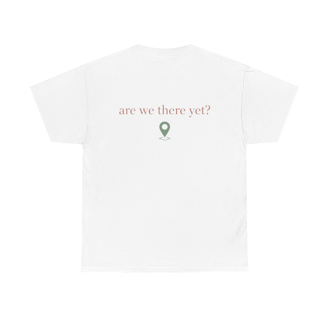 Are We There Yet? Travel Tee — Minimal Road Trip T-Shirt