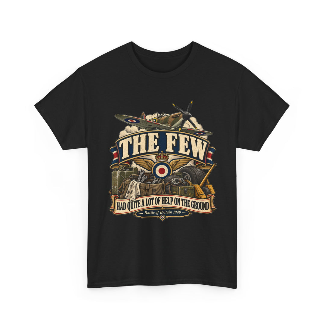 Spitfire T-Shirt — “The Few Had Quite a Lot of Help on the Ground” WWII Humour Tee