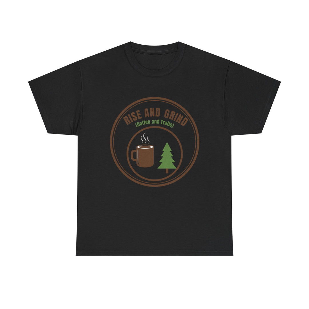 Rise and Grind Coffee T-Shirt - Vintage Camping &amp; Hiking Tee
