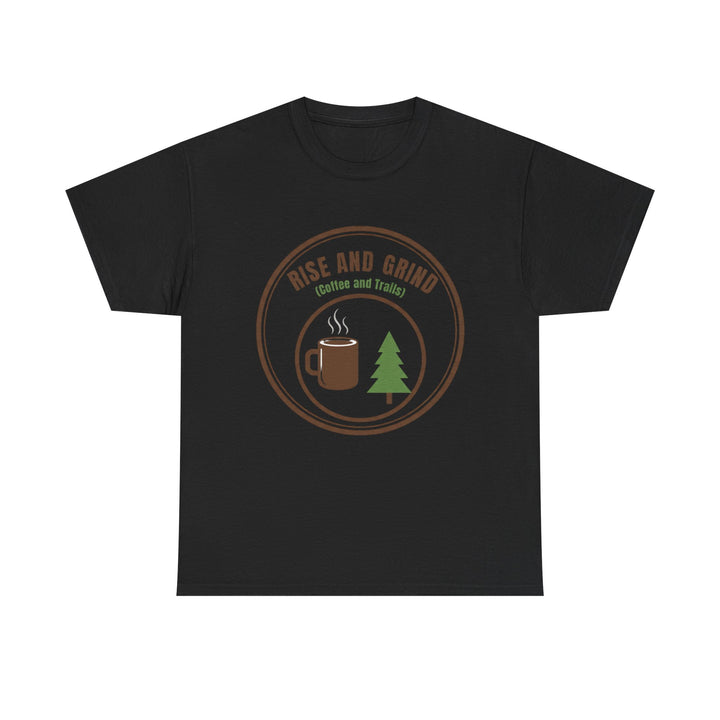 Rise and Grind Coffee T-Shirt - Vintage Camping &amp; Hiking Tee