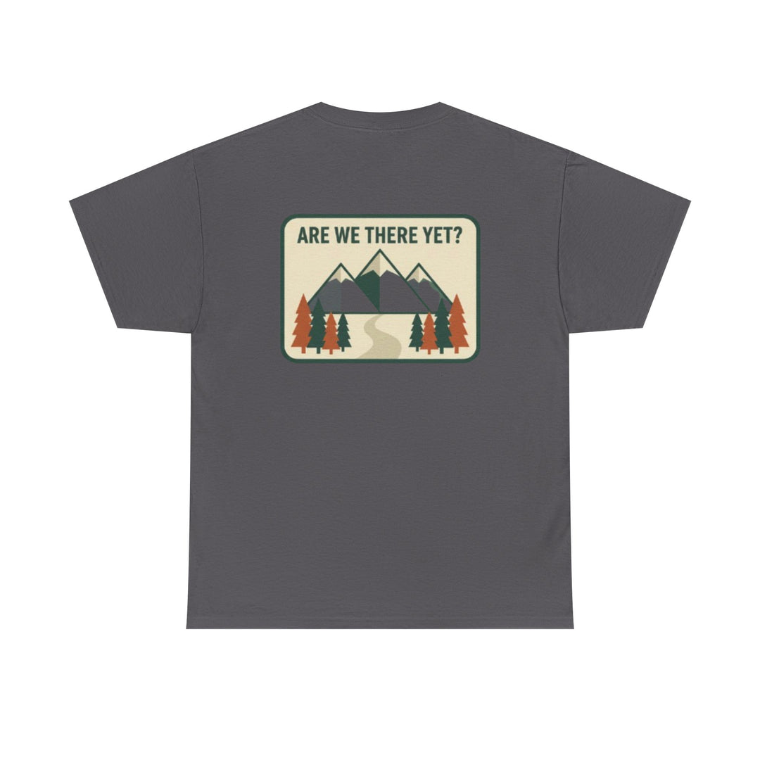 Are We There Yet? Mountain Adventure Tee