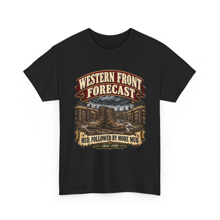 Western Front T-Shirt — Trench Weather Forecast WWI Humour Tee