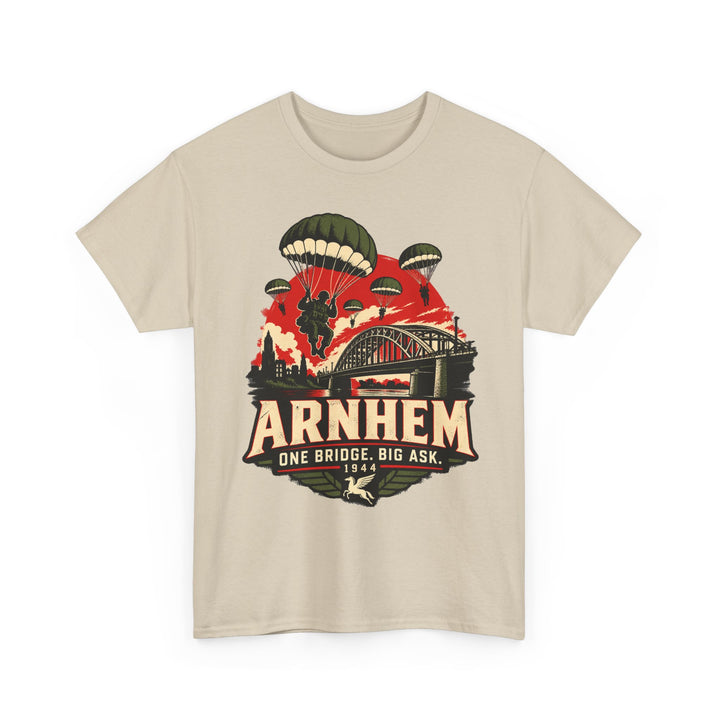 Arnhem T-Shirt — “One Bridge, Big Ask” WWII Paratrooper Humour Tee