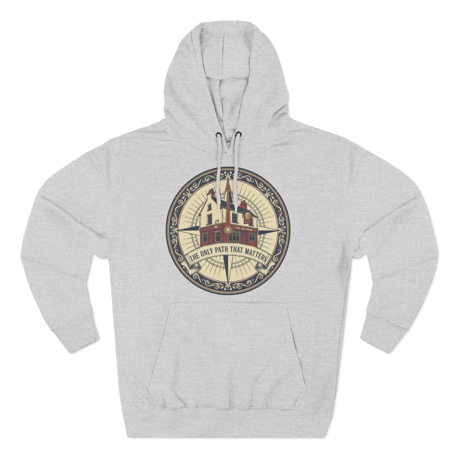 Gray hoodie by S&W Gallus, featuring a compass graphic with an ale house and the phrase "The Only Path That Matters".