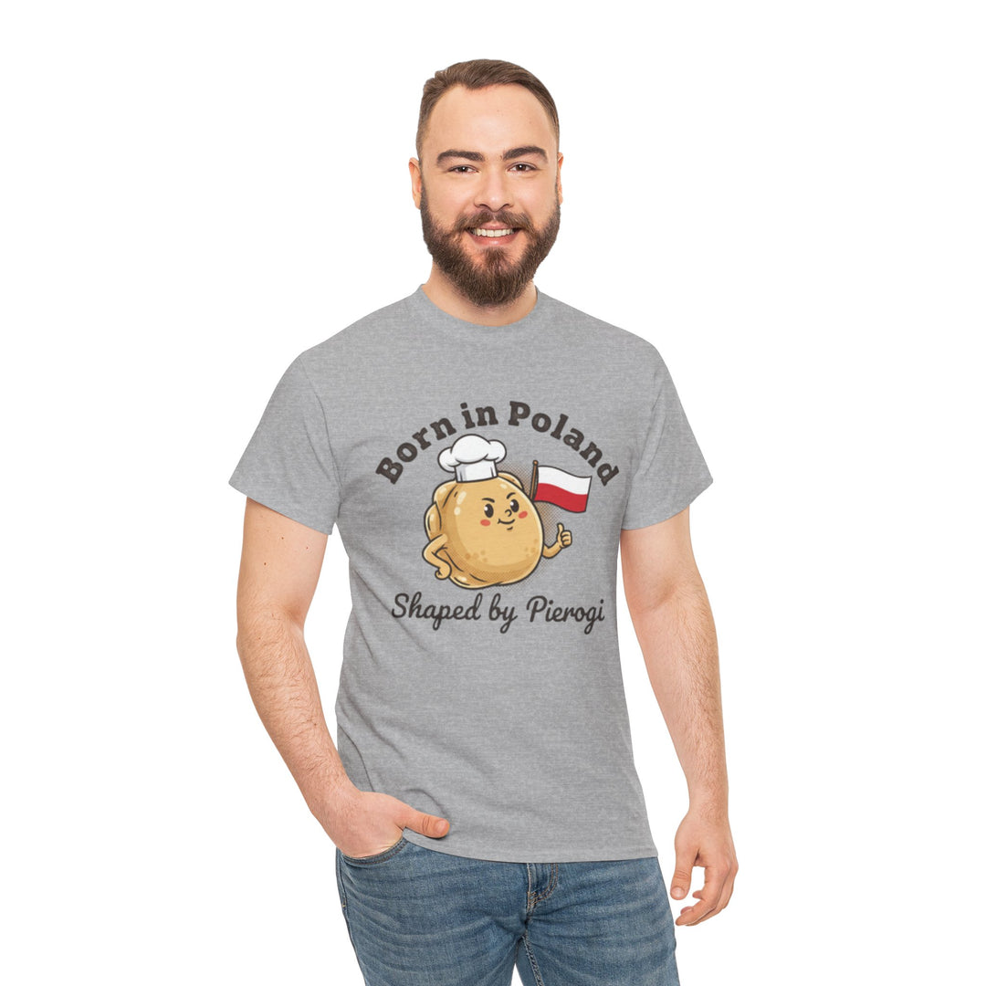 Born in Poland T-Shirt — "Shaped by Pierogi" Polish Pride Tee