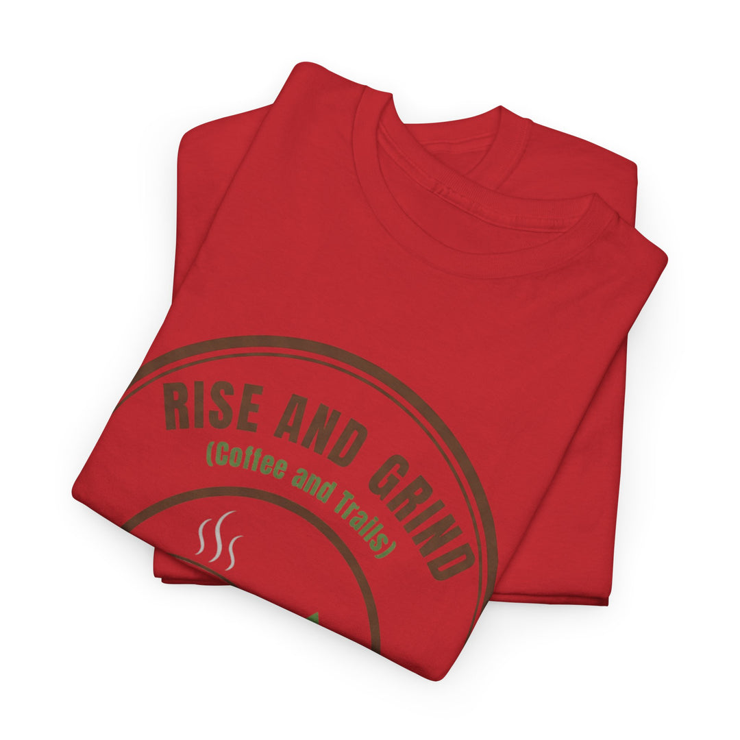 Rise and Grind Coffee T-Shirt - Vintage Camping &amp; Hiking Tee
