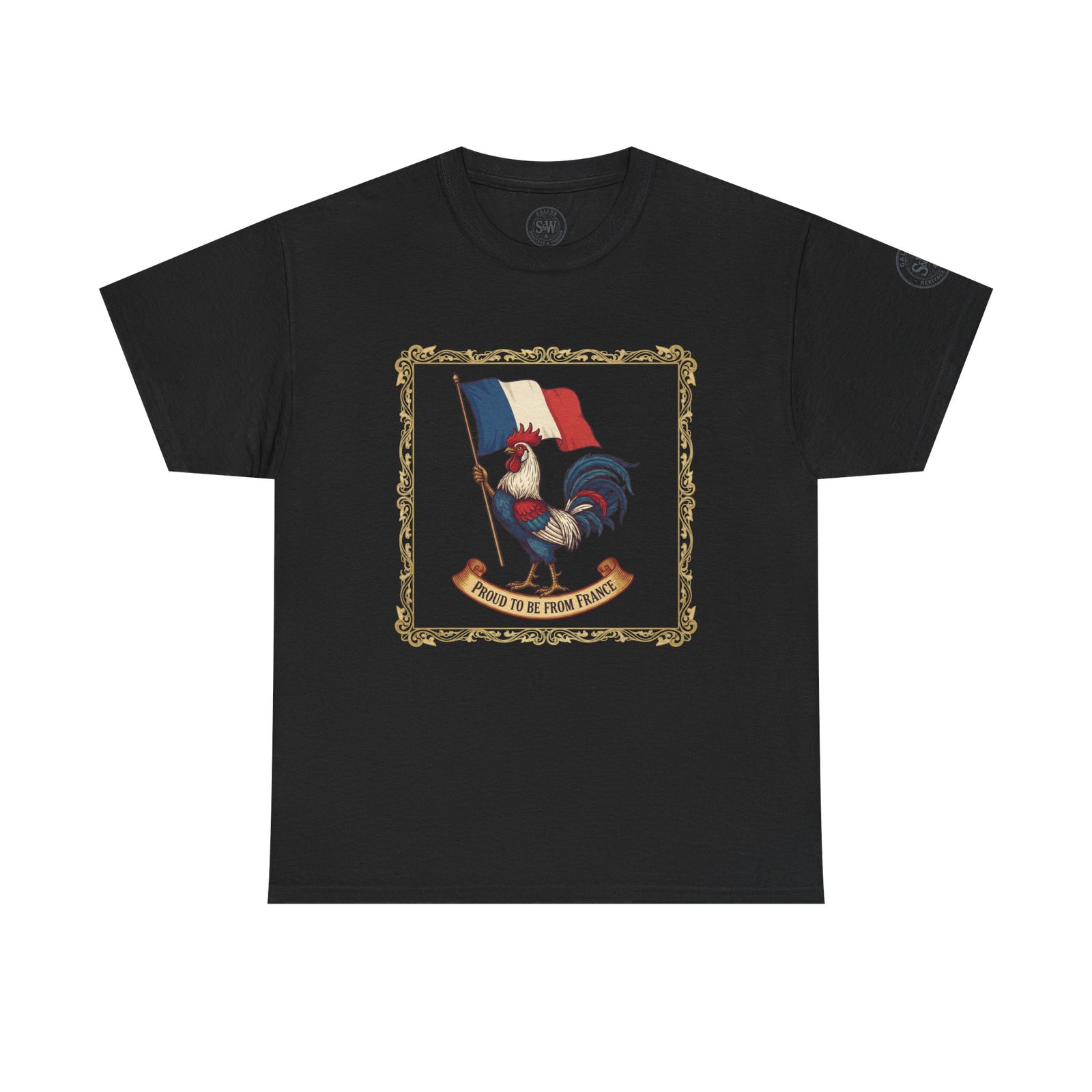 Black t-shirt by S&W Gallus featuring a framed graphic of a rooster holding the French flag and a banner reading "Proud to be from France."
