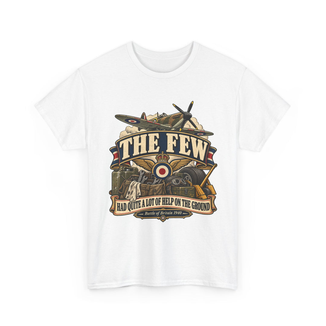 Spitfire T-Shirt — “The Few Had Quite a Lot of Help on the Ground” WWII Humour Tee