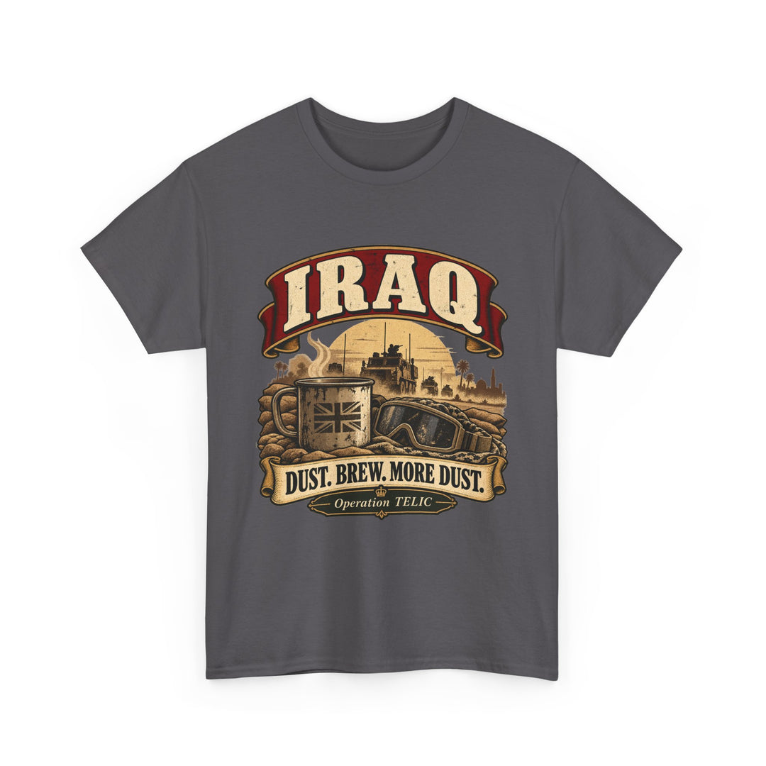 Iraq T-Shirt — “Dust. Brew. More Dust.” TELIC Military Humour Tee
