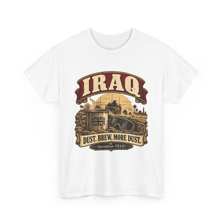 Iraq T-Shirt — “Dust. Brew. More Dust.” TELIC Military Humour Tee
