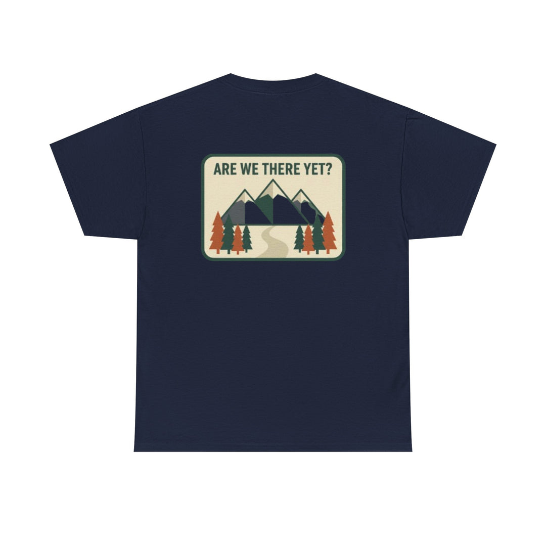 Are We There Yet? Mountain Adventure Tee