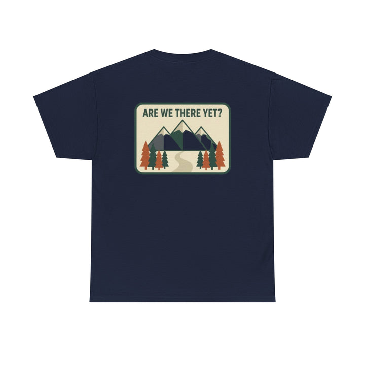 Are We There Yet? Mountain Adventure Tee