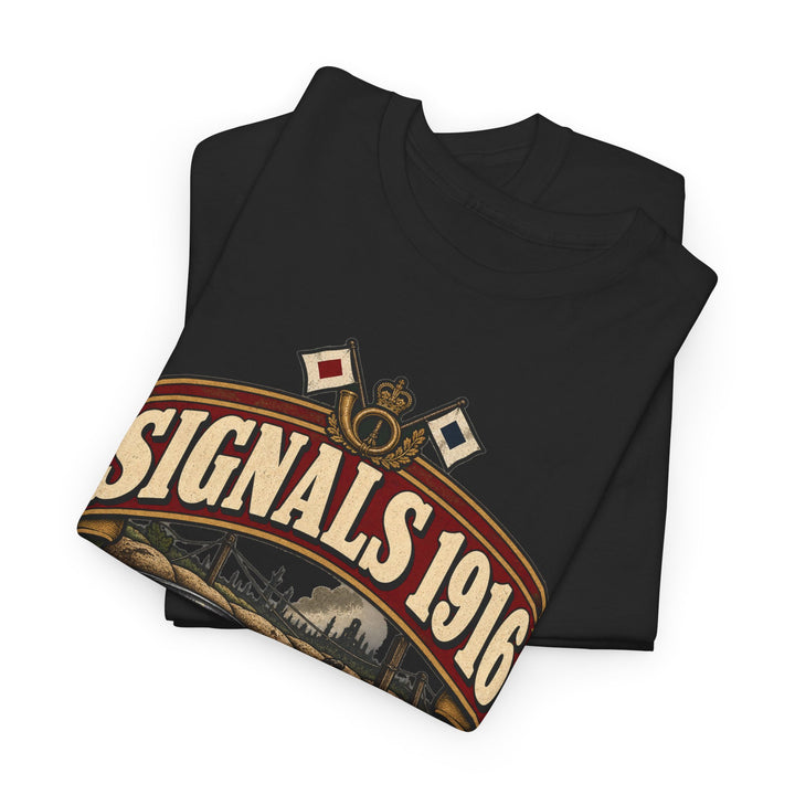 Signals 1916 T-Shirt — WWI Communications Military Humour Tee
