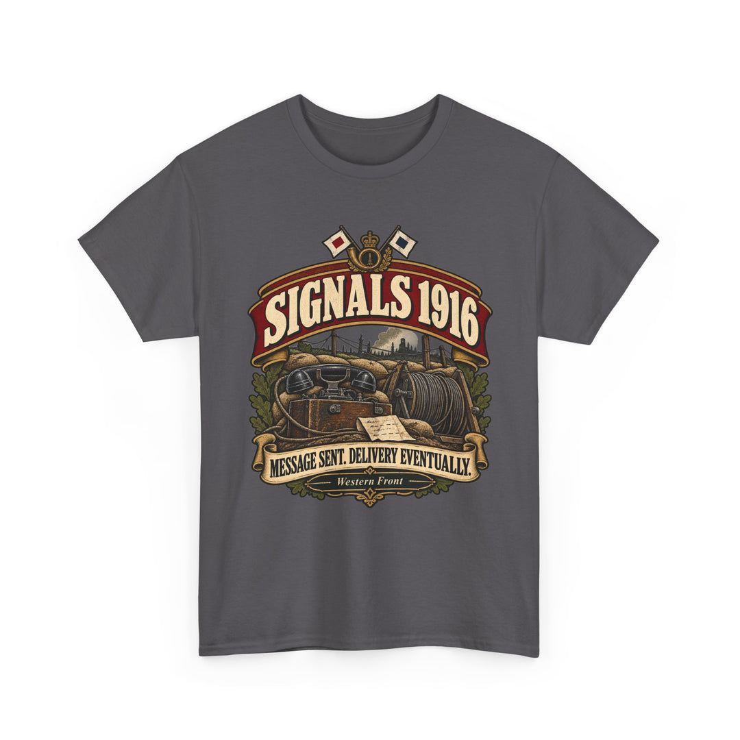 Signals 1916 T-Shirt — WWI Communications Military Humour Tee