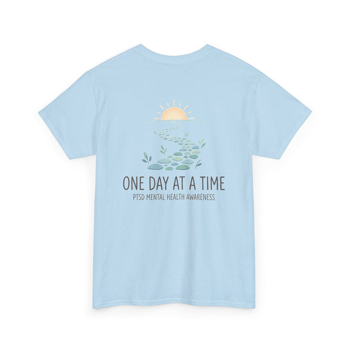 One Day at a Time Tee — PTSD Mental Health Awareness Cotton Shirt