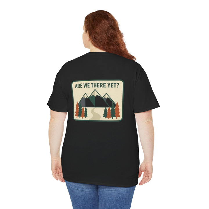 Are We There Yet? Mountain Adventure Tee