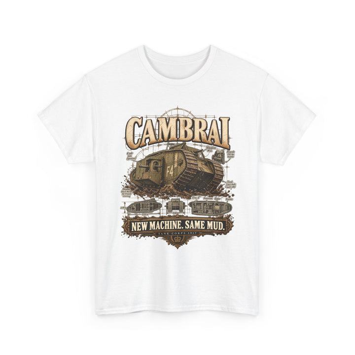 Cambrai Tank T-Shirt — “New Machine, Same Mud” WWI Humour Tee