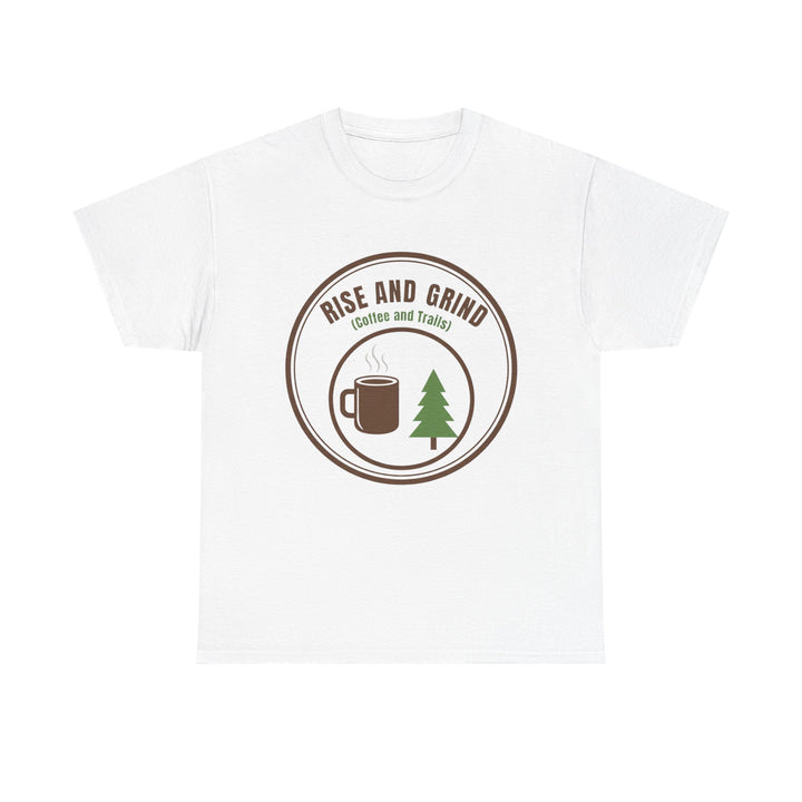 Rise and Grind Coffee T-Shirt - Vintage Camping &amp; Hiking Tee