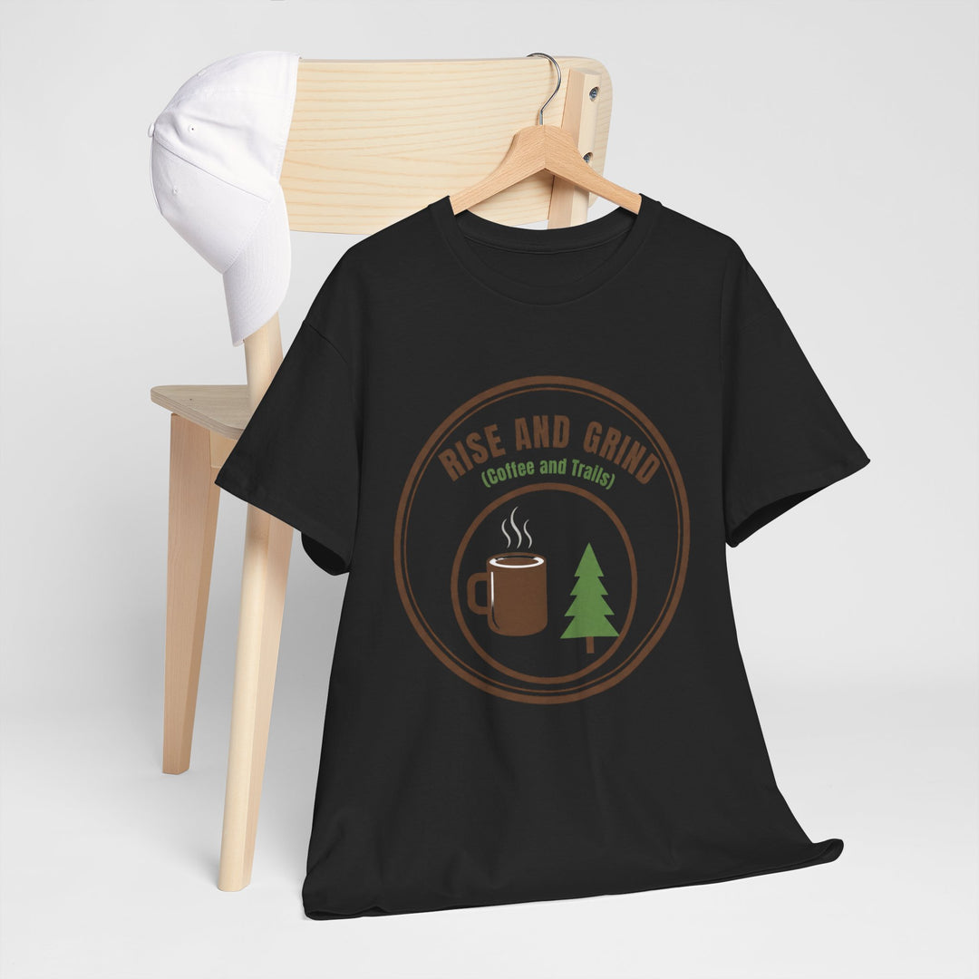 Rise and Grind Coffee T-Shirt - Vintage Camping &amp; Hiking Tee